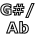 G#/
Ab
